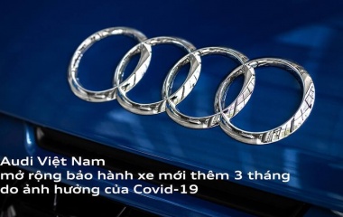 Audi Việt Nam mở rộng bảo hành xe mới như một động thái thiện chí.