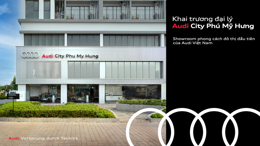 Audi mở đại lý mới theo mô hình City showroom tại TP.Hồ Chí Minh